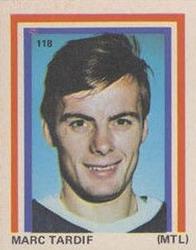 1972-73 Eddie Sargent NHL Players Stickers #118 Marc Tardif Front