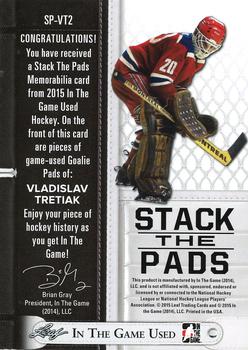 2015 Leaf In The Game Used - Stack The Pads Silver Foil #SP-VT2 Vladislav Tretiak Back
