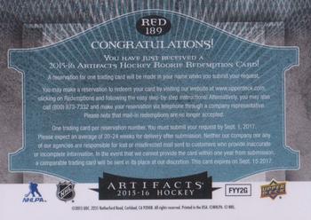 2015-16 Upper Deck Artifacts - Rookie Redemptions #RED 189 Detroit Red Wings Back