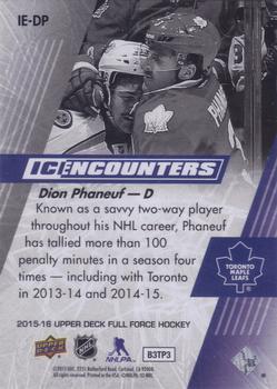 2015-16 Upper Deck Full Force - Ice Encounters #IE-DP Dion Phaneuf Back