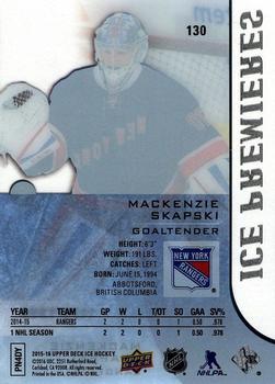 2015-16 Upper Deck Ice #130 Mackenzie Skapski Back