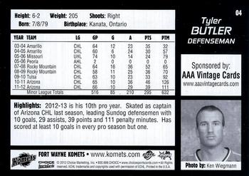 2012-13 Choice Fort Wayne Komets (ECHL) #4 Tyler Butler Back