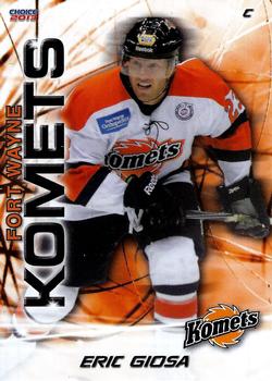 2012-13 Choice Fort Wayne Komets (ECHL) #8 Eric Giosa Front