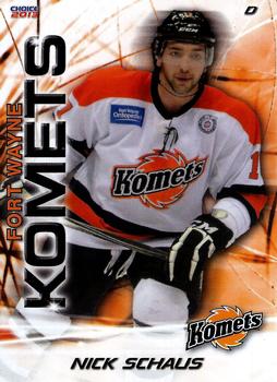 2012-13 Choice Fort Wayne Komets (ECHL) #12 Nick Schaus Front