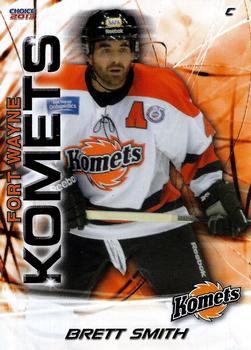 2012-13 Choice Fort Wayne Komets (ECHL) #13 Brett Smith Front