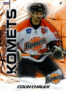 2012-13 Choice Fort Wayne Komets (ECHL) #18 Colin Chaulk Front