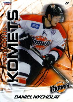 2012-13 Choice Fort Wayne Komets (ECHL) #24 Daniel Nycholat Front