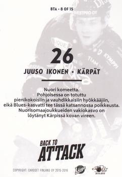 2015-16 Cardset Finland - Back to Attack #BTA8 Juuso Ikonen Back
