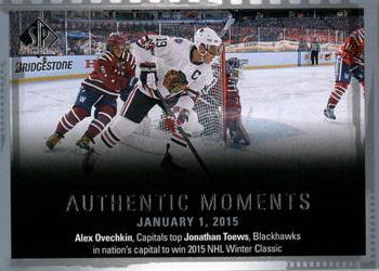 2015-16 SP Authentic #158 Alex Ovechkin / Jonathan Toews Front