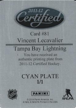 2011-12 Panini Certified - Printing Plates Cyan #81 Vincent Lecavalier Back