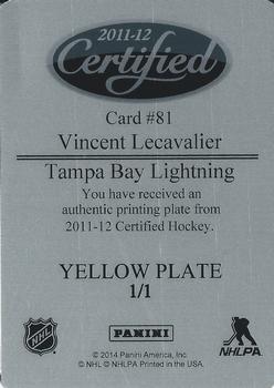 2011-12 Panini Certified - Printing Plates Yellow #81 Vincent Lecavalier Back