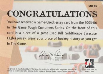 2005-06 In The Game Tough Customers - Game-Used Jersey #GUJ-BG Bill Goldthorpe Back
