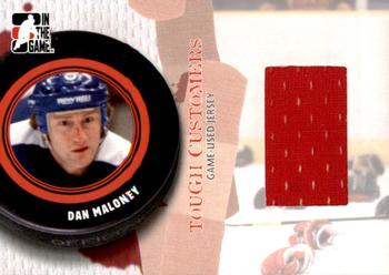 2005-06 In The Game Tough Customers - Game-Used Jersey #GUJ-DM Dan Maloney Front