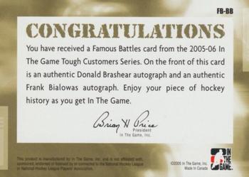 2005-06 In The Game Tough Customers - Famous Battles Double Autographs #BB Donald Brashear / Frank Bialowas Back
