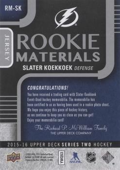 2015-16 Upper Deck - Rookie Materials #RM-SK Slater Koekkoek Back