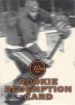 1997-98 Pinnacle Certified - Rookie Redemption Cards #B Rookie Redemption Card B Front