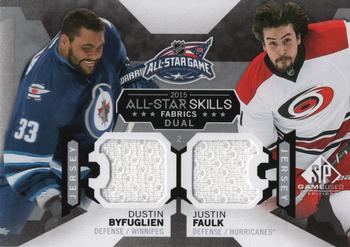 2015-16 SP Game Used - 2015 All-Star Fabrics Duals #AS2-19 Dustin Byfuglien / Justin Faulk Front
