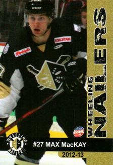 2012-13 Wheeling Nailers (ECHL) #NNO Max MacKay Front