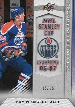 2013 Upper Deck Edmonton Oilers - Championship Banners 86-87 #CB-KM Kevin McClelland Front