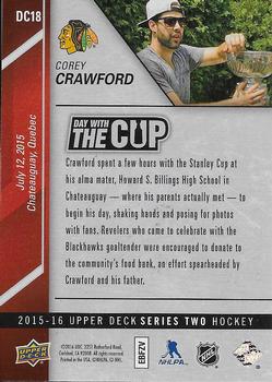 2015-16 Upper Deck - Day with the Cup #DC18 Corey Crawford Back