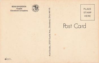 1972-73 Cleveland Crusaders (WHA) Postcards #NNO Bob Whidden Back