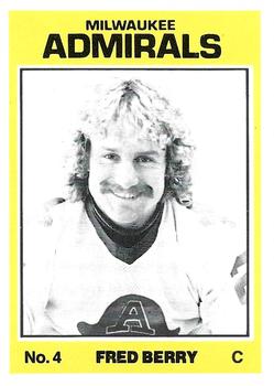1981-82 TCMA Milwaukee Admirals (IHL) #3 Fred Berry Front