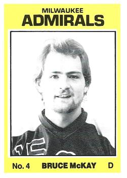 1981-82 TCMA Milwaukee Admirals (IHL) #7 Bruce McKay Front