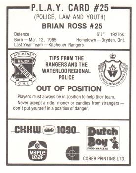 1983-84 Kitchener Rangers (OHL) Police #25 Brian Ross Back
