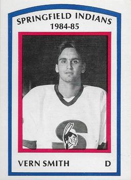 1984-85 Springfield Indians (AHL) #7 Vern Smith Front