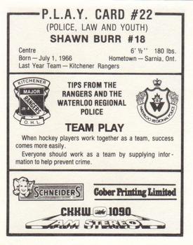 1984-85 Kitchener Rangers (OHL) Police #22 Shawn Burr Back