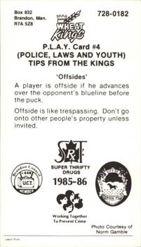 1985-86 Brandon Wheat Kings (WHL) Police #4 Bob Heeney Back