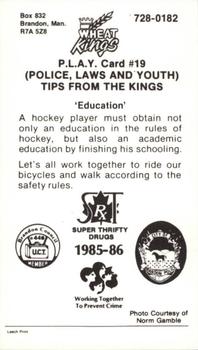 1985-86 Brandon Wheat Kings (WHL) Police #19 Mike Morin Back
