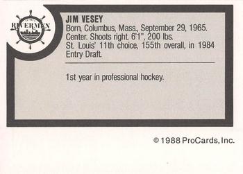 1988-89 ProCards Peoria Rivermen (IHL) #NNO Jim Vesey Back