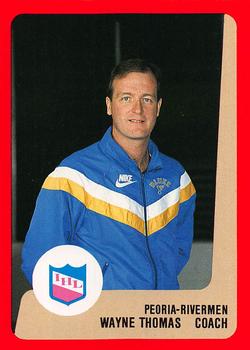 1988-89 ProCards Peoria Rivermen (IHL) #NNO Wayne Thomas Front