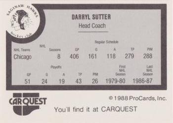 1988-89 ProCards Saginaw Hawks (IHL) #NNO Darryl Sutter Back