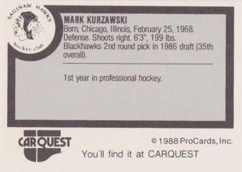 1988-89 ProCards Saginaw Hawks (IHL) #NNO Mark Kurzawski Back