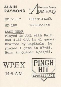 1989-90 Pinch Hit Hampton Roads Admirals (ECHL) #NNO Alain Raymond Back