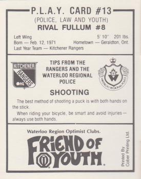 1989-90 Kitchener Rangers (OHL) Police #13 Rival Fullum Back