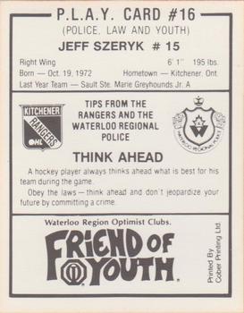 1990-91 Kitchener Rangers (OHL) Police #16 Jeff Szeryk Back