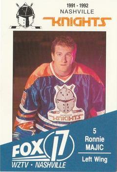 1991-92 WZTV FOX-17 Nashville Knights (ECHL) #NNO Ron Majic Front