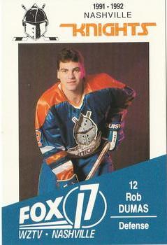 1991-92 WZTV FOX-17 Nashville Knights (ECHL) #NNO Rob Dumas Front