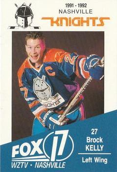 1991-92 WZTV FOX-17 Nashville Knights (ECHL) #NNO Brock Kelly Front