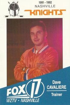 1991-92 WZTV FOX-17 Nashville Knights (ECHL) #NNO Dave Cavaliere Front