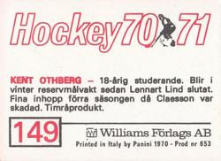 1970-71 Williams Hockey (Swedish) #149 Kent Othberg Back