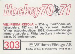 1970-71 Williams Hockey (Swedish) #303 Veli-Pekka Ketola Back