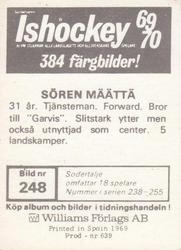 1969-70 Williams Ishockey (Swedish) #248 Soren Maatta Back