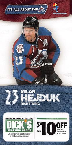 2010-11 Dick's Sporting Goods Colorado Avalanche #NNO Milan Hejduk Front