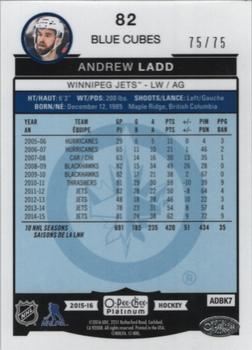 2015-16 O-Pee-Chee Platinum - Blue Cubes #82 Andrew Ladd Back