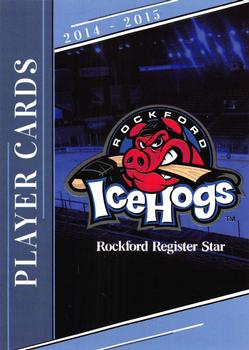 2014-15 Rockford Register Star Rockford IceHogs (AHL) #1 Rockford IceHogs Front