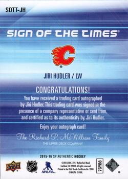 2015-16 SP Authentic - Sign of the Times #SOTT-JH Jiri Hudler Back